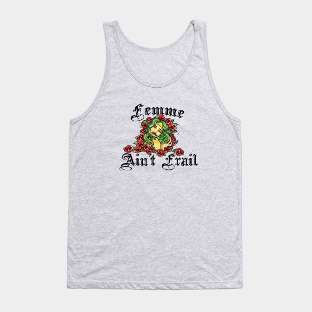 Femme Ain't Frail Tank Top by bubbsnugg